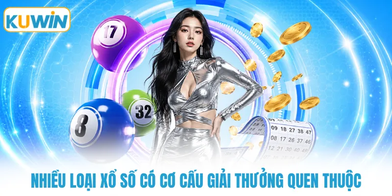 Nhiều loại xổ số có cơ cấu giải thưởng quen thuộc